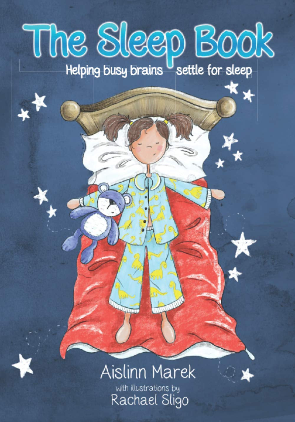 The Sleep Book: Helping Busy Brains Settle for Sleep